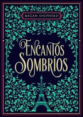 ENCANTOS SOMBRIOS | 9788424664008 | MEGAN SHEPHERD