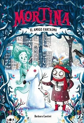 MORTINA 03 EL AMIGO FANTASMA | 9788424664268 | BARBARA CANTINI