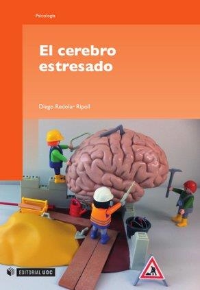 EL CEREBRO ESTRESADO | 9788497883825 | DIEGO REDOLAR RIPOLL