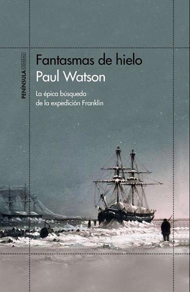 FANTASMAS DE HIELO | 9788499427300 | PAUL WATSON