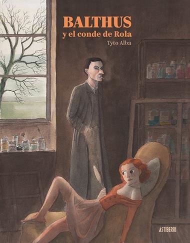 BALTHUS Y EL CONDE DE ROLA | 9788417575229 | TYTO ALBA