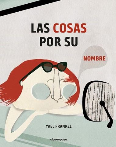 LAS COSAS POR SU NOMBRE | 9788417555139 | YAEL FRANKEL