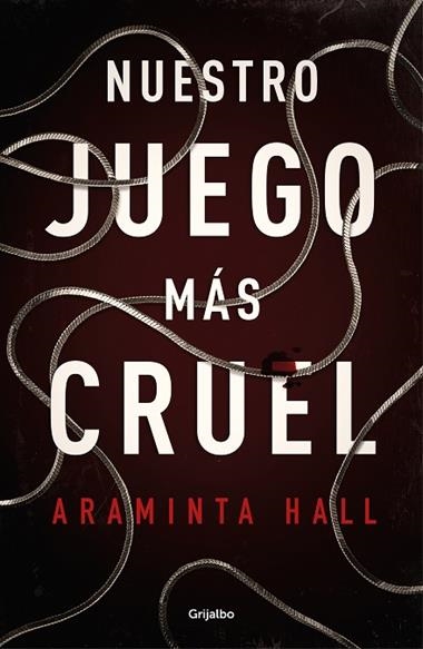 NUESTRO JUEGO MAS CRUEL | 9788425357145 | ARAMINTA HALL
