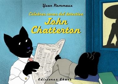 CELEBRES CASOS DEL DETECTIVE JOHN CHATTERTON | 9788494573613 | YVAN POMMAUX