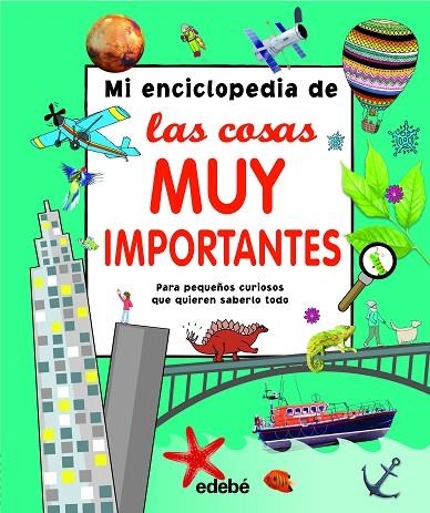 MI ENCICLOPEDIA DE LAS COSAS MUY IMPORTANTES | 9788468339467 | VARIOS AUTORES