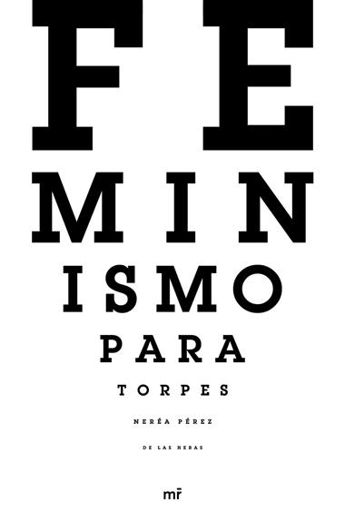 FEMINISMO PARA TORPES | 9788427045309 | NEREA PEREZ DE LAS HERAS