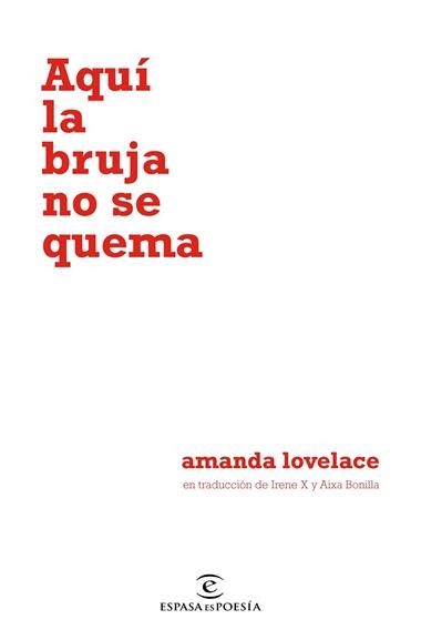 AQUI LA BRUJA NO SE QUEMA | 9788467055122 | AMANDA LOVELACE
