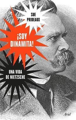 ¡SOY DINAMITA! UNA VIDA DE NIETZSCHE | 9788434429772 | SUE PRIDEAUX