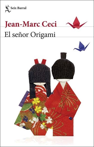 EL SEÑOR ORIGAMI | 9788432234804 | JEAN MARC CECI