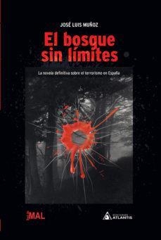 EL BOSQUE SIN LIMITES | 9788494978876 | JOSE LUIS MUÑOZ