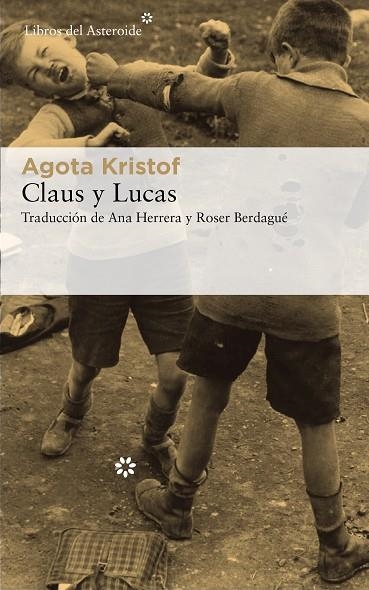 CLAUS Y LUCAS | 9788417007744 | AGOTA KRISTOF