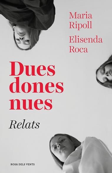 DUES DONES NUES | 9788417627027 | MARIA RIPOLL & ELISENDA ROCA
