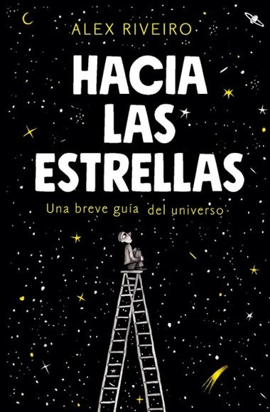 HACIA LAS ESTRELLAS | 9788420434087 | ALEX RIVEIRO