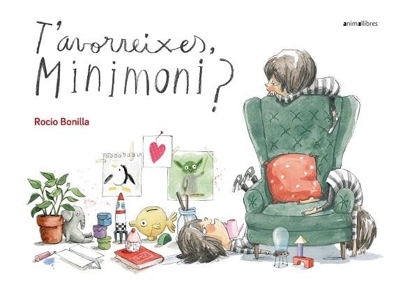 T'AVORREIXES MINIMONI? | 9788417599164 | ROCIO BONILLA