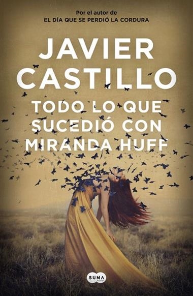 TODO LO QUE SUCEDIO CON MIRANDA HUFF | 9788491292180 | JAVIER CASTILLO