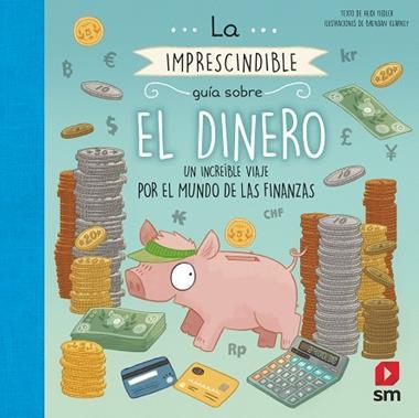 LA IMPRESCINDIBLE GUIA SOBRE EL DINERO | 9788491820277 | Heidi Fiedler