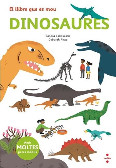 EL LLIBRE QUE ES MOU DINOSAURES | 9788466145497 | SANDRA LEBOUCARIE & DEBORAH PINTO