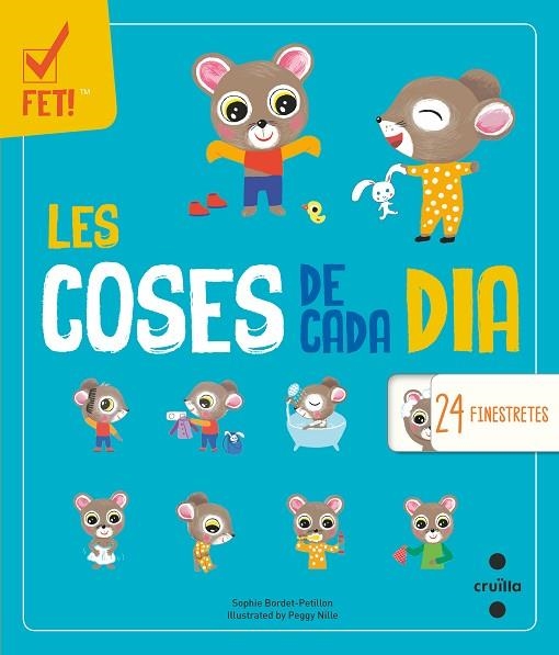 LES COSES DE CADA DIA | 9788466145190 | SOPHIE BORDET-PETILLON & PEGGY NILLE