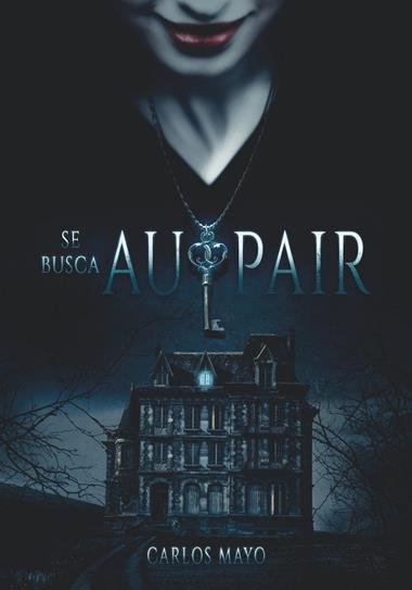 SE BUSCA AU PAIR | 9788491825197 | Carlos Mayo