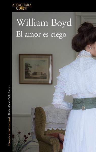 EL AMOR ES CIEGO | 9788420432489 | WILLIAM BOYD