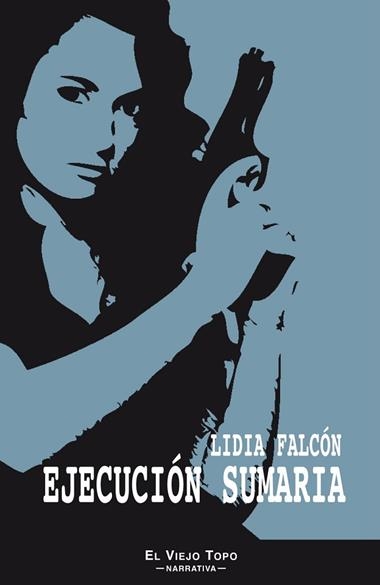 EJECUCION SUMARIA | 9788415216643 | LIDIA FALCON