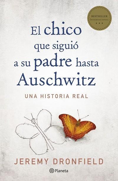 EL CHICO QUE SIGUIO A SU PADRE HASTA AUSCHWITZ | 9788408205678 | JEREMY DRONFIELD