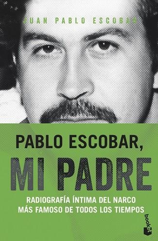 PABLO ESCOBAR MI PADRE | 9788499427805 | JUAN PABLO ESCOBAR