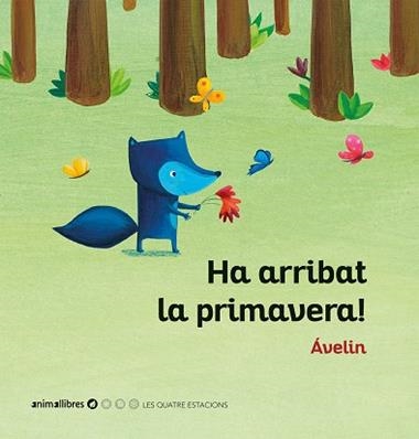 HA ARRIBAT LA PRIMAVERA | 9788416844937 | AVELIN
