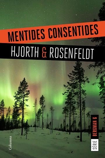 SERIE BERGMAN 06 MENTIDES CONSENTIDES | 9788466424868 | HJORTH & ROSENFELDT