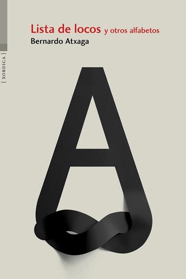 LISTA DE LOCOS Y OTROS ALFABETOS | 9788416461264 | BERNARDO ATXAGA