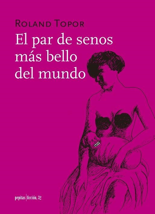 EL PAR DE SENOS MAS BELLO DEL MUNDO | 9788417386290 | ROLAND TOPOR