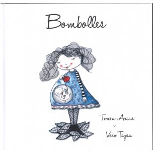 BOMBOLLES | 9788494999918 | TERESA ARIAS & VERO TAPIA