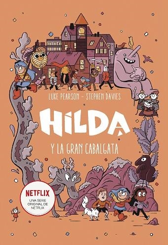 HILDA Y LA GRAN CABALGATA | 9788417460907 | LUKE PEARSON & STEPHEN DAVIES