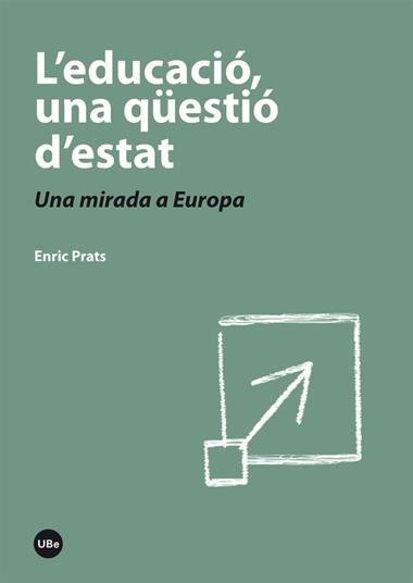 L'EDUCACIO UNA QUESTIO D'ESTAT | 9788447539260 | ENRIC PRATS