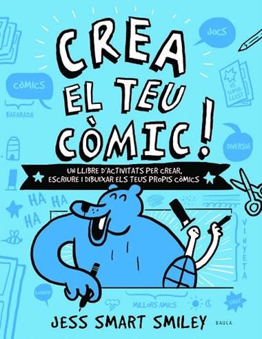 CREA EL TEU COMIC | 9788447937530 | JESS SMART SMILEY
