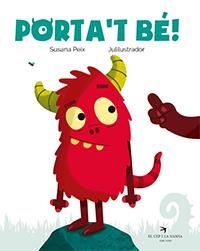 PORTA'T BE | 9788417756031 | SUSANA PEIX CRUZ & JULILUSTRADOR