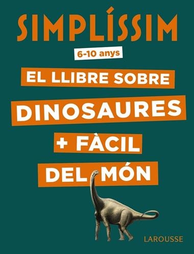 SIMPLISSIM EL LLIBRE SOBRE DINOSAURES | 9788417720056 | ERIC MATHIVET