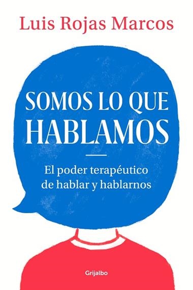 SOMOS LO QUE HABLAMOS | 9788425357619 | LUIS ROJAS MARCOS