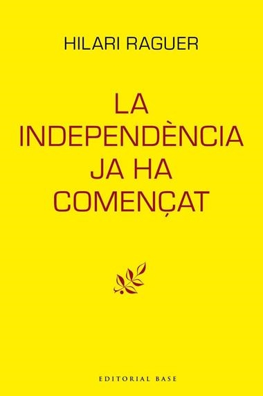 LA INDEPENDENCIA JA HA COMENÇAT | 9788417759094 | HILARI RAGUER I SUÑER