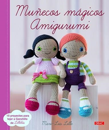 MUÑECOS MÁGICOS AMIGURUMI | 9788498745405 | LILLE, MARI-LIIS