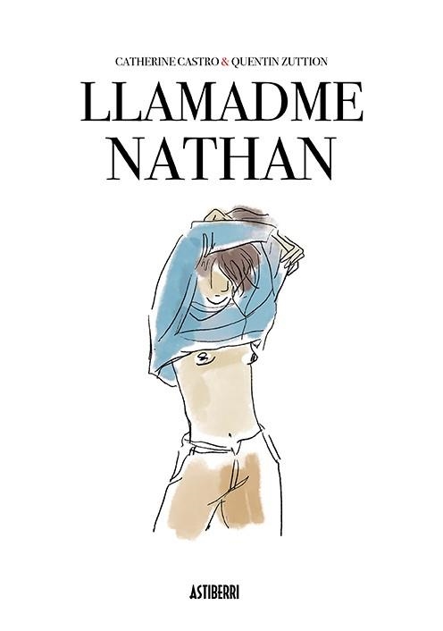 LLAMADME NATHAN | 9788417575274 | CATHERINE CASTRO & QUENTIN ZUTTION
