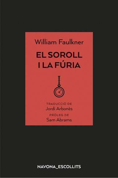 EL SOROLL I LA FURIA | 9788417181758 | WILLIAM FAULKNER