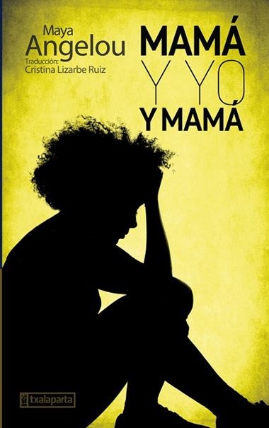 MAMA Y YO Y MAMA | 9788417065645 | MAYA ANGELOU
