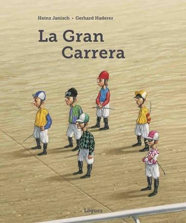 LA GRAN CARRERA | 9788494925771 | HEINZ JANISCH & GERHARD HADERER