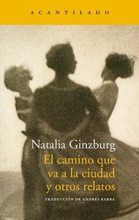EL CAMINO QUE VA A LA CIUDAD Y OTROS RELATOS | 9788417346607 | NATALIA GINZBURG