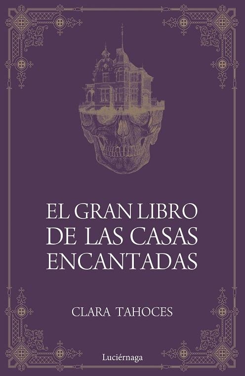 EL GRAN LIBRO DE LAS CASAS ENCANTADAS | 9788417371685 | CLARA TAHOCES