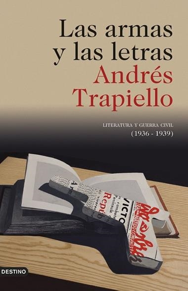 LAS ARMAS Y LAS LETRAS | 9788423355532 | ANDRES TRAPIELLO