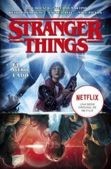 STRANGER THINGS 01 EL OTRO LADO | 9788467935936 | HOUSERN & MARTINO & CHAMPAGNE & AFFE & PIEKOS