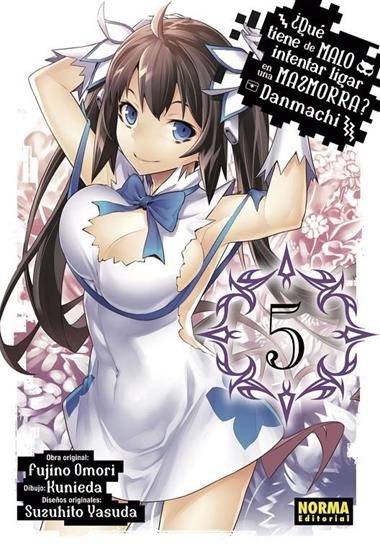 DANMACHI 05 QUE TIENE DE MALO INTENTAR LIGAR EN UNA MAZMORRA | 9788467934496 | FUJINO OMORI & KUNIEDA & SUZUHITO YASUDA