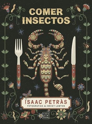 COMER INSECTOS | 9788408204466 | ISAAC PETRAS